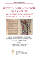 Se découvrir au miroir de la vérité. Les Degrés de l’humilité de Bernard de Clairvaux