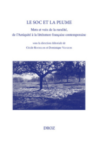 Le Soc et la plume. Mots et voix de la ruralité, de l’Antiquité à la littérature française contemporaine