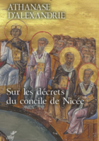 Athanase d'Alexandrie. Sur les décrets du concile de Nicée
