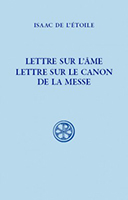 Isaac de l’Étoile, Lettre sur l’âme. Lettre sur le canon de la messe