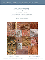 Barrière, Marie-Hélène. Apollonia d’Illyrie. 2, La céramique romaine. Les ensembles du secteur G (2009-2016) Apollonia d’Illyrie. 2, La céramique romaine