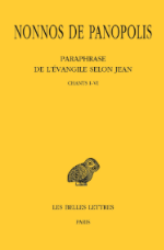 Paraphrase de l'Evangile selon Jean. Tome I : Chants I à VI