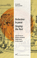 Orchestrer le passé