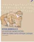 Couverture Kition-Bamboula IX. Les cultes des Salines à Kition : étude des terres cuites d'époque classique, Lyon, MOM Éditions, 2023